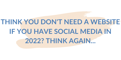 SSMComm Blog: Think You Don't Need A Website If You Have Social Media In 2022? Think Again...